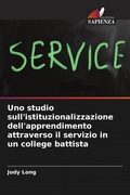 Cover: Uno studio sull'istituzionalizzazione dell'apprendimento attraverso il servizio in un college battista - Edizioni Sapienza