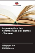 Cover: La perception des hommes face aux crimes d'honneur - Editions Notre Savoir