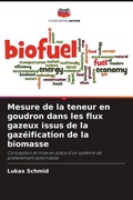 Cover: Mesure de la teneur en goudron dans les flux gazeux issus de la gaz&eacute;ification de la biomasse - Editions Notre Savoir