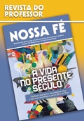 Cover: A vida no presente s&eacute;culo - Revista do professor - Editora Cultura Crist&atilde;