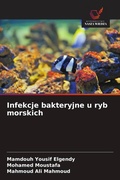 Cover: Infekcje bakteryjne u ryb morskich - Wydawnictwo Nasza Wiedza