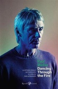 Cover: Paul Weller. Dancing through the fire. La storia orale autorizzata - Rizzoli Lizard
