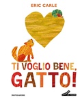 Cover: Ti voglio bene, gatto! - Leggere le figure;Mondadori
