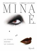 Cover: Mina &Egrave;. Le storie dentro le canzoni - Rizzoli Illustrati;Mondadori Electa