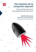 Cover: Una historia de la conquista espacial - Fondo de Cultura Econ&oacute;mica Argentina