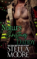 Cover: Noelle's Christmas Daddy (Lost River Littles, #2) - Stella Moore
