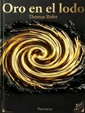 Cover: Oro en el lodo - Thomas Rofer