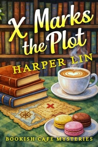 Enlarge image Cover: X Marks the Plot - Harper Lin Books