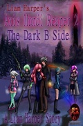 Cover: Axis Mundi Reaper 2: The Dark B Side. - Liam Harper