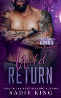 Cover: Wild Return - Wild Heart Mountain: Wild Riders MC