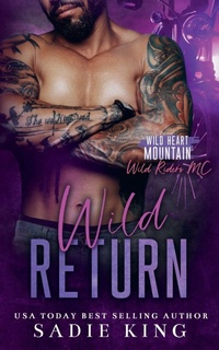 Enlarge image Cover: Wild Return - Wild Heart Mountain: Wild Riders MC