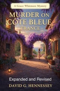 Cover: Murder on Cote Bleue France Expanded and Revised - David G. Hennessey