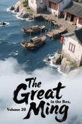 Cover: The Great Ming in the Box, Volume 20 - ZenithNovels