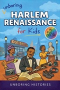 Cover: Unboring Harlem Renaissance for Kids - American History