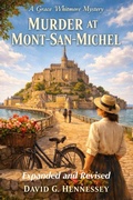 Cover: Murder at Mont San Michel Expanded and Revised - David G. Hennessey