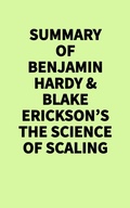 Cover: Summary of Benjamin Hardy & Blake Erickson's The Science of Scaling - IRB Media