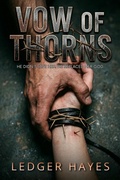 Cover: Vow of Thorns (The Sanctuary Files, #1) - Ledger Hayes