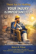 Cover: Thank You For Holding. Your Injury Is Important To Us. - WorkCompCollege.com Press