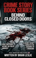 Cover: Behind Closed Doors - True American Publishing