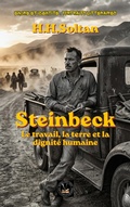 Cover: Steinbeck: Le travail, la terre et la dignit&eacute; humaine (Encre et identit&eacute; : portraits litt&eacute;raires) - Global East-West Ltd