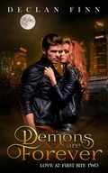 Cover: Demons are Forever (Love at First Bite, #2) - Declan Finn