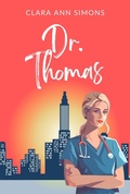 Cover: Dr. Thomas (Die Watson-Memorial-Hospital-Reihe, #4) - Clara Ann Simons
