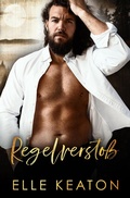 Cover: Regelversto&szlig; (Zur&uuml;ckeroberte Herzen, #4) - Dirty Dog Press LLC