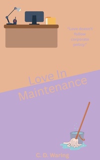 Enlarge image Cover: Love In Maintenance - C.D. Waring
