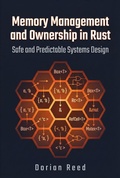 Cover: Memory Management and Ownership in Rust: Safe and Predictable Systems Design (Modern Systems Programming with Rust) - Dorian Reed