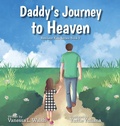 Cover: Daddy's Journey To Heaven - Palmetto Publishing
