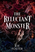 Cover: The Reluctant Monster - Foster Pub. in Association with University Press of New England