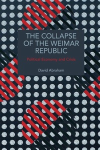 Enlarge image Cover: The Collapse of the Weimar Republic - Haymarket Books