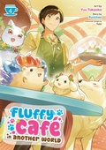 Cover: Fluffy Cafe in Another World (Manga) Vol. 4 - Seven Seas Entertainment, LLC