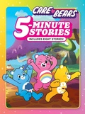 Cover: Care Bears 5-Minute Stories - Running Press Book Publishers
