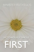Cover: Victoriously Single First, Overcoming Childhood Sexual Abuse & Immorality through Jesus Christ - BooxAi