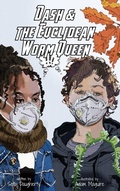 Cover: Dash and the Euclidean Worm Queen - Lawley Enterprises LLC