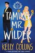 Cover: Taming Mr. Wilder - The Billionaire Hearts Club