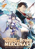 Cover: The Strange Adventure of a Broke Mercenary (Light Novel) Vol. 15 - Airship