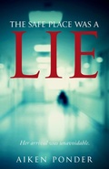 Cover: The Safe Place Was a Lie - Words to Ponder Publishing Company, LLC