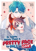 Cover: It Takes More Than a Pretty Face to Fall in Love Vol. 8 - Seven Seas Entertainment, LLC