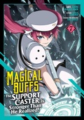 Cover: Magical Buffs: The Support Caster is Stronger Than He Realized! (Manga) Vol. 7 - Seven Seas Entertainment, LLC