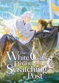 Cover: The White Cat's Divine Scratching Post (Novel) Vol. 3 - Seven Seas Entertainment, LLC