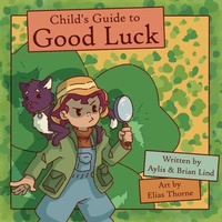 Enlarge image Cover: Child's Guide to Good Luck - Child's Guide