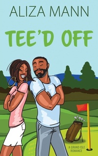 Enlarge image Cover: Tee'd Off - Aliza Mann, LLC