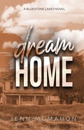 Cover: Dream Home - Jenn McMahon