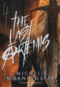 Enlarge image Cover: The Last Artemis (The Riftwalker Schism, #1) - Unquiet Tomb Press