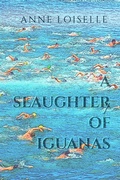 Cover: A Slaughter of Iguanas (Eye of Horus Mystery Series, #2) - Anne Loiselle