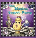Cover: The Magical Teapot Party - Leslie Lilien