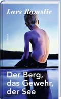 Cover: Der Berg, das Gewehr, der See - Karl Rauch Verlag GmbH & Co. KG