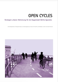 Cover: Open Cycles - Leibniz Universit&auml;t Hannover Regionales Bauen + Siedlungsplanung